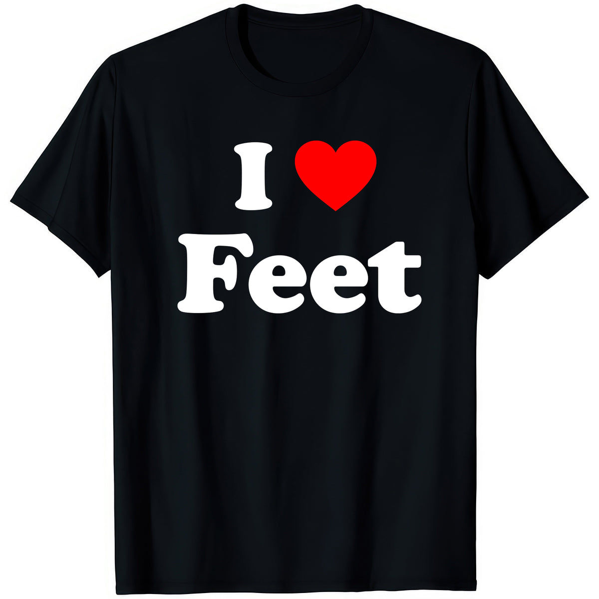 I ❤ Feet — rude adult humour T-shirt from Rude Toad, black unisex tee with white text and a red heart.