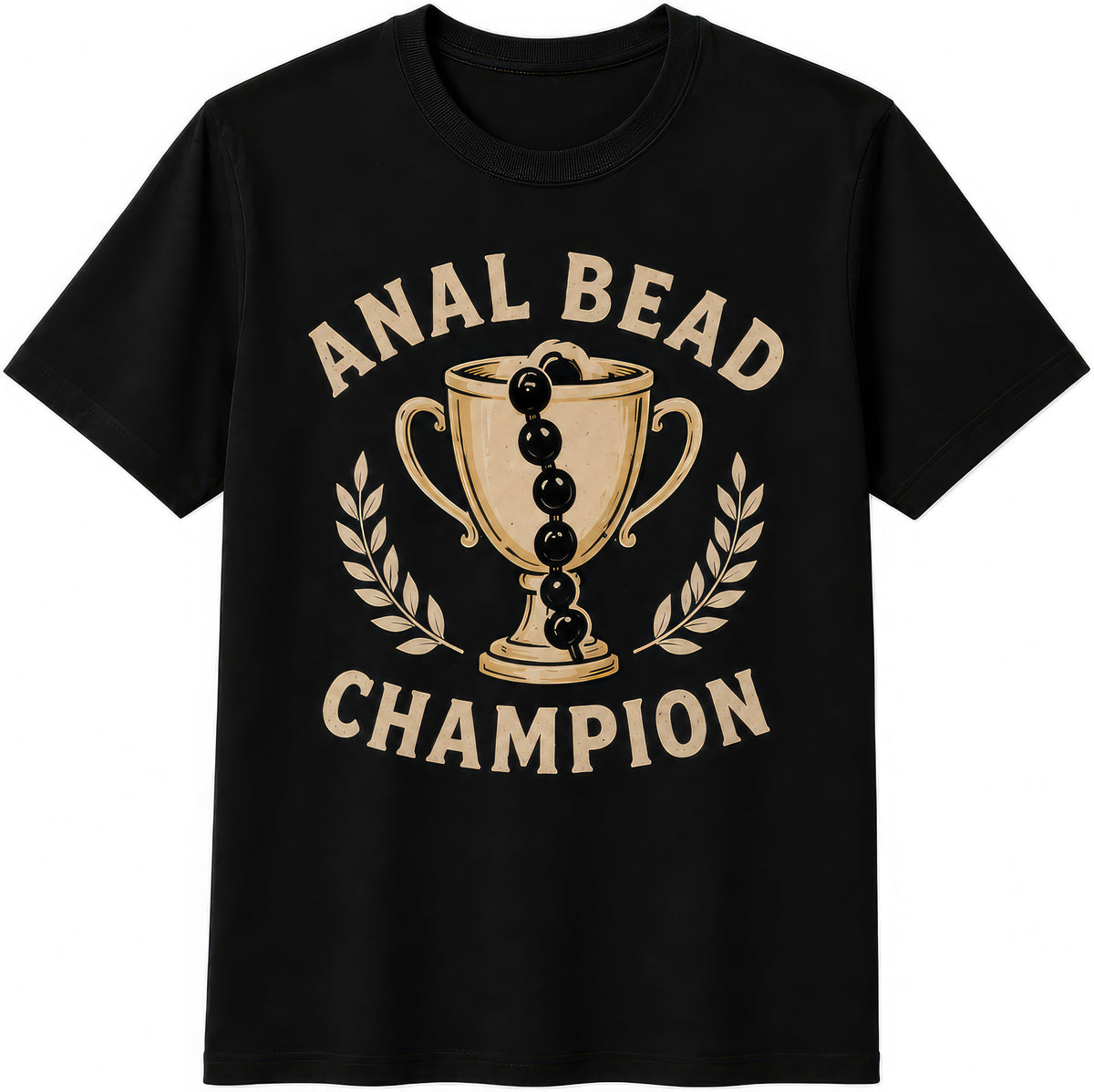Anal Bead Champion rude t-shirt