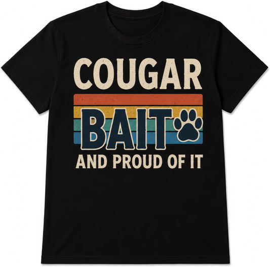 Cougar Bait rude t-shirt