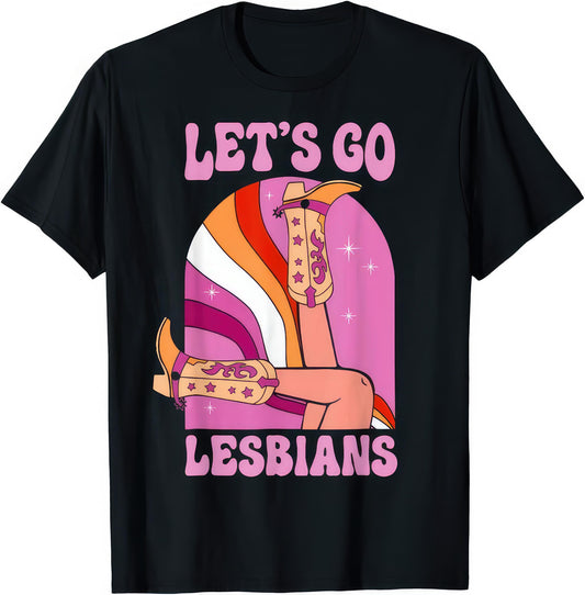 Let's Go Lesbians rude adult humour T-shirt — black tee reading LET'S GO LESBIANS