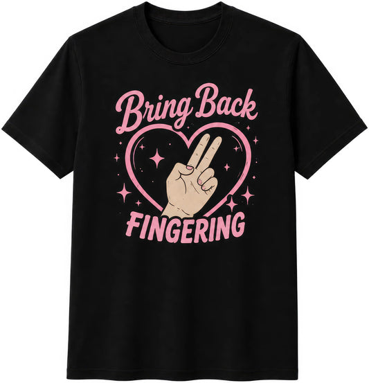 Bring Back Fingering — Heart Hand — rude adult humour T-shirt from Rude Toad, black unisex tee.