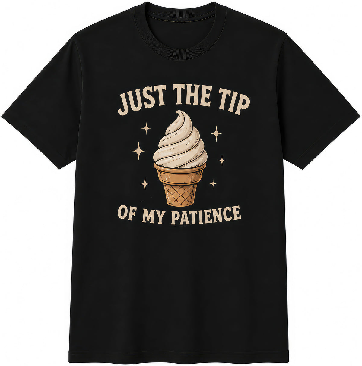 Just The Tip Of My Patience rude t-shirt