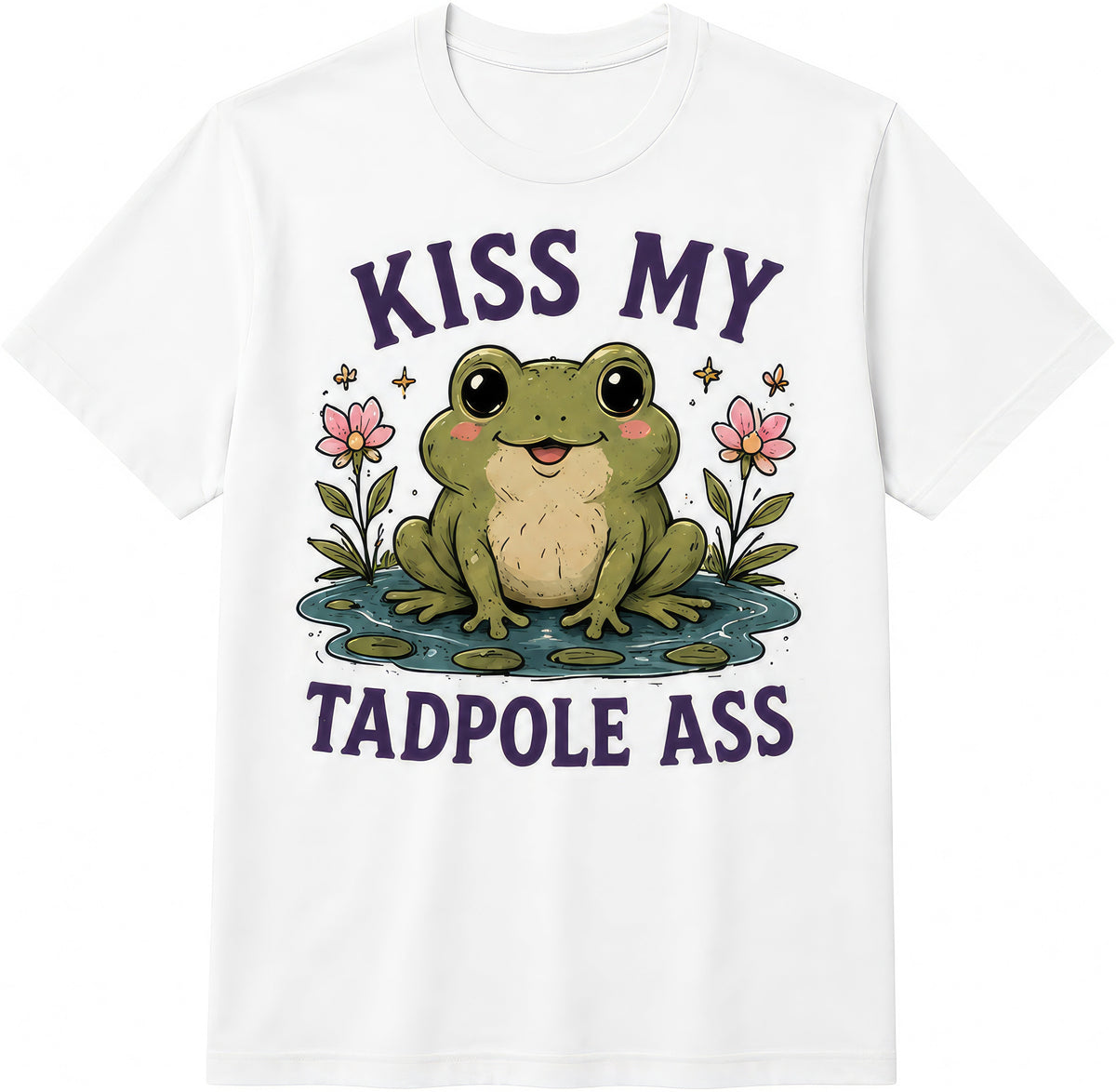 Kiss My Tadpole Ass rude t-shirt